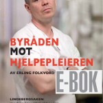Byråden mot hjelpepleieren