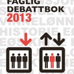 Faglig debattbok 2013